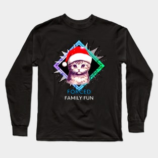 Forced Family Fun Christmas Cat Long Sleeve T-Shirt